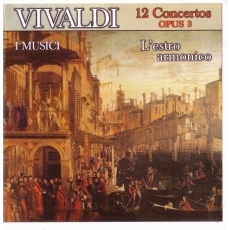 L'estro armonico, 12 Concertos Op.3 - I Musici, R.Michelucci, W.Gallozzi, A.M.Cotogni, L.Vicari, I.Colandrea [2cd]