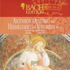 Ascension Oratorio: Himmelfahrts Oratorium, BWV 11; Ich habe genug, BWV 82a; Sanctus, BWV 238