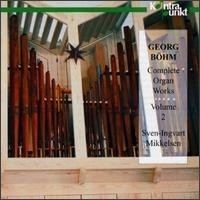 Complete Organ Works Vol.2 (Sven-Ingvart Mikkelsen)