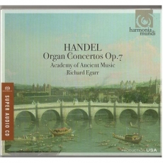 Organ Concertos Op. 7. Academy of ancient music - Richard Egarr
