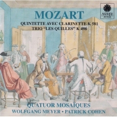 Clarinet Quintet, Clarinet Trio - Meyer, Cohen, Quatuor Mosaiques