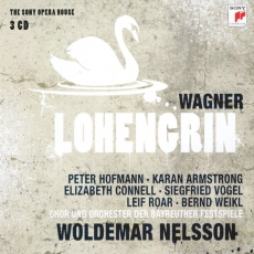Lohengrin (Hofmann, Armstrong, Connell, Vogel, Weikl, Chor und Orchester der Bayreuther Festspiele & Woldemar Nelsson) — 1982