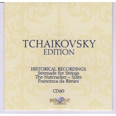P.I. Tchaikovsky Edition - Brilliant Classics CD 60 [Historical Recordings (V)]