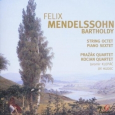 Mendelssohn - Octet, Sextet - Prazak Quartet, Kocian Quartet