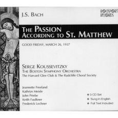 Bach - The Passion according to St. Matthew - Koussevitzky