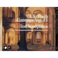 Bach - Complete Cantatas - Vol.13 - Ton Koopman