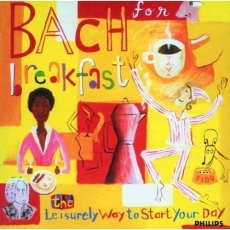 Bach for Breakfast. The Leisurely Way to Start Your Day