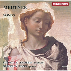 Medtner - Songs (piano Geoffrey Tozer, soprano Ludmilla Andrew)