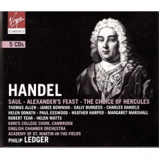Handel - Saul / Alexander's Feast / The Choice of Hercules