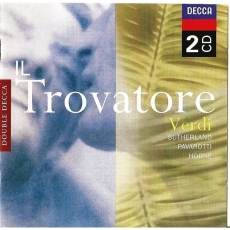 Giuseppe Verdi - Il Trovatore (Pavarotti, Sutherland, Ghiaurov; Bonynge)