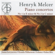 Henryk Melcer - Piano Concertos Nos. 1 & 2 (Joanna Ławrynowicz, Ruben Silva)
