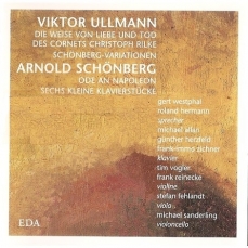 Arnold Schoenberg - 6 kleine Klavierstuecke, ''Ode an Napoleon Buonaparte'', V.Ullmann - 12 Stuecke
