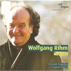 Wolfgang Rihm - Lieder (Pregardien, Mauser)
