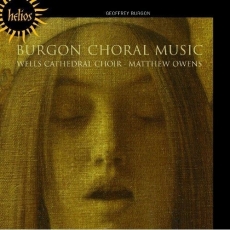 Burgon - Choral Music - Wells Cathedral Choir, Matthew Owens