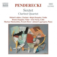 Penderecki - Sextet; Clarinet Quartet