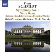 Schmidt - Symphony No.1; Notre Dame (excerpts) - Malmö Symphony Orchestra