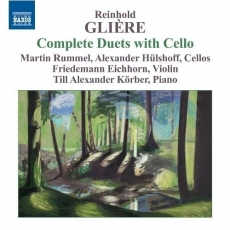 Gliere - Complete Duets with Cello - Rummel, Hülshoff, Eichhorn, Körber