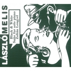 Laszlo Melis - Black & White Suite for solo piano