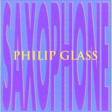 Philip Glass - Saxophone