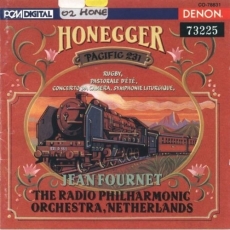 Honegger - Rugby, Pacific 231, Concerto da camera, Pastorale d'ete, Symphonie liturgique