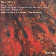 Alfred Schnittke - Piano Quintet, Three Madrigals, Serenade, Trio (Capricorn)