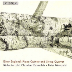 Englund - Piano Quintet; String Quartet