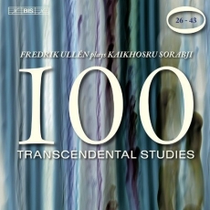 Sorabji - 100 Transcendental Studies Nos. 26-43 Vol.2 (Fredrik Ullen)