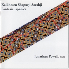 Sorabji - Fantasia Ispanica, Jonathan Powell