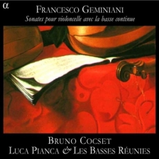 Geminiani. Sonatas for Violoncello & Basso Continuo. Bruno Cocset, Luca Pianca