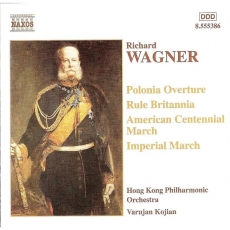 Wagner. Marches & Overtures. Varujan Kojian