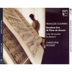Francois Couperin - Deuxieme livre de Pieces de clavecin (Christophe Rousset)