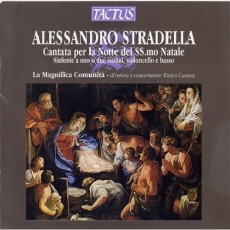 Alessandro Stradella - Cantate per la Notte del SS.mo Natale (La Magnifica Comunita, E. Casazza)
