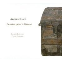 Antoine Dard - 6 Sonates pour le Basson et 4 ariettes