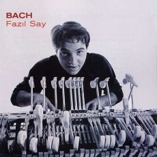 Fazil Say From Bach to Gershwin - J.S. Bach