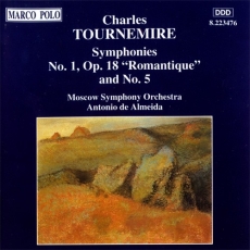 Tournemire, Charles - Symphony Nr. 1 A-Dur op. 18 'Romantische' & Symphony Nr. 5