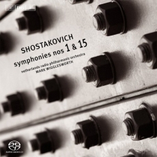 Shostakovich - Symphonies Nos. 1 & 15 (Netherlands Radio Philharmonic Orchestra, Mark Wigglesworth)