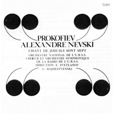 Alexander Nevsky, Zdravitsa, They Are Seven (Svetlanov, Rozhdestvensky)