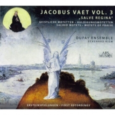 Vaet - Salve Regina: sacred motets, motets of praise - Dufay Ensemble, Eckehard Kiem