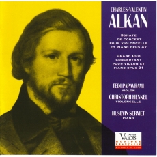Alkan - Sonate de Concerton et Grand Duo Concertant (Papavrami, Henkel, Sermet)