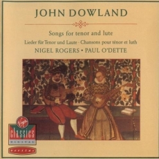 Dowland – Songs for Tenor and Lute - Nigel Rogers, Paul O'Dette