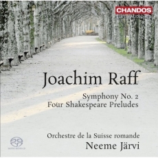 Raff - Symphony No.2; Four Shakespeare Preludes - Orchestre de la Suisse Romande, Neeme Järvi