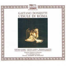 Donizetti - L'Esule di Roma (Alaimo, Gasdia)
