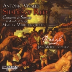 ivaldi: Shades of Red : Concertos & Sonatas for Recoder & Strings