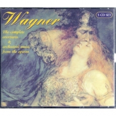 Wagner - The complete overtures & orchestral music from the operas
