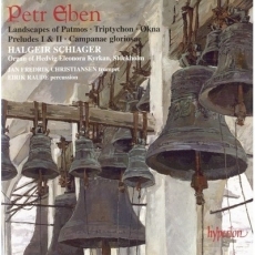 Petr Eben - Landscapes of Patmos, Triptychon, Okna, Preludes 1&2, Campanae gloriosae - Halgeir Schiager