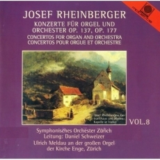 Josef Rheinberger - Concertos for Organ and Orchestra - D. Schweizer, U. Meldau (organ)