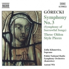 Górecki - Symphony No.3; Three Olden Style Pieces - Antoni Wit