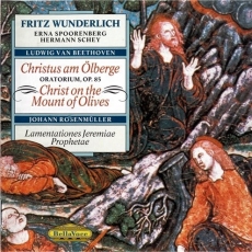 Beethoven - Christus am Olberge / Christ on the Mount of Olives - Fritz Wunderlich, Erna Spoorenberg, Hermann Schey, cond. Henk Spruit