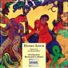Daniel-Lesur - Orchestral works (Bernard Calmel)