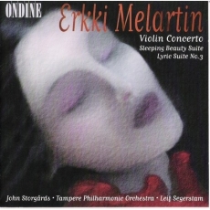 Erkki Melartin - Violin Concerto, Impressions de Belgique, Sleeping Beauty Suite